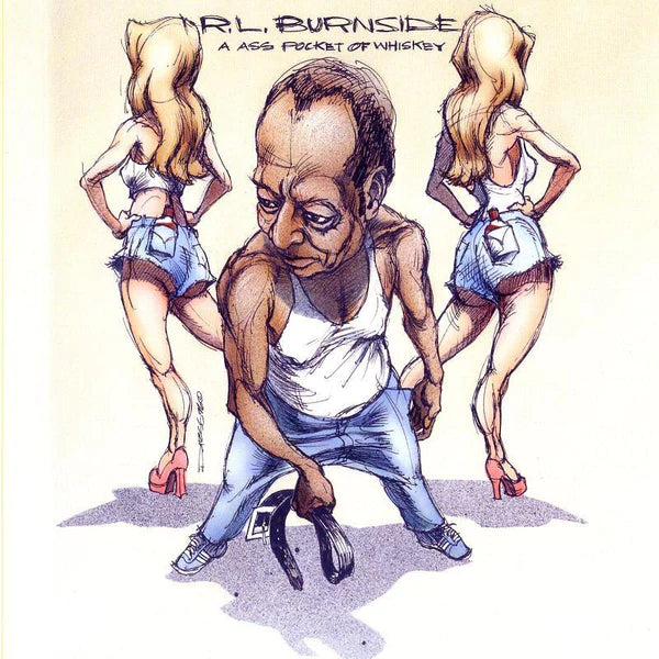 A Ass Pocket Of Whiskey - R.L. Burnside (Vinyl)