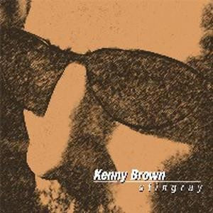 Stingray - Kenny Brown (CD)